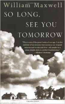 So Long, See You Tomorrow by William Maxwell