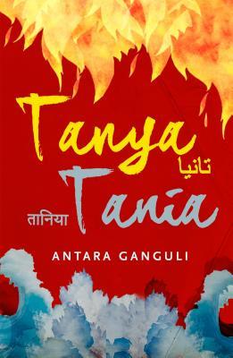 Tanya Tania by Antara Ganguli